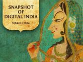 Snapshot of Digital India - March 2014