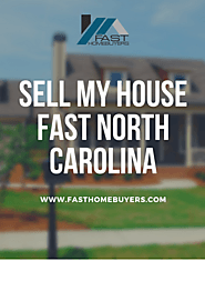 Sell my house fast North Carolina