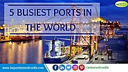 Top 5 Busiest Ports in the World 2021 | Biggest Ports | Trade Finance