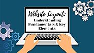 Website Layout: Understanding Fundamentals & Key Elements