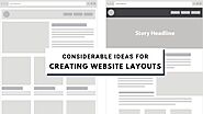 Considerable Ideas for Creating Website Layouts