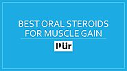 PPT - Best Oral Steroids For Muscle Gain PowerPoint Presentation, free download - ID:10308878