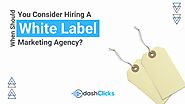 5 Signs You Need A White Label Marketing Agency