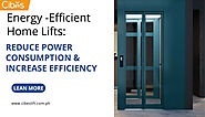 Energy -Efficient Home Lifts: Reduce Power Consumption & Increase Efficiency