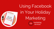 Ask Mandy Q&A: Using Facebook in Your Holiday Marketing - ME Marketing Services, LLC