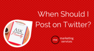 Ask Mandy Q&A - When Should I Post on Twitter? - ME Marketing Services, LLC