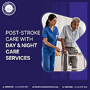 Post-Stroke Support at Home: How Day and Night Care Services Help