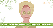 5 Simple Home Remedies for Glowing Skin!