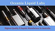 Oceania Liquid Labs - Highest Quality E-liquids Manufacture In Australia by Nethan Paul - Issuu