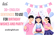 30+ English Sentences To Use For Birthday Wishes And Party