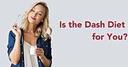 Loss Your Weight: The Dash Diet for Weight Loss