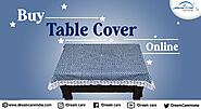 Buy Table Covers Online | Dream Care