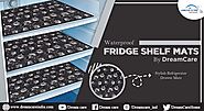 Waterproof Fridge Shelf Mats By Dream Care