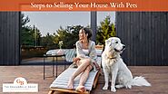Steps to Selling Your House With Pets