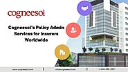 Cogneesol’s Policy Admin Services for Insurers Worldwide by Cogneesol - Issuu