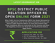 BPSC District Public Relation Officer Re Open Online Form 2021