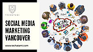 How social media marketing Vancouver services can help your new business?