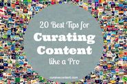 20 Best Tips for Curating Content Like a Pro
