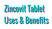 Zincovit tablet uses in Hindi जिंकोवित टेबलेट के उपयोग फायदे और साइड इफेक्ट