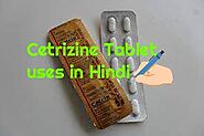 Website at https://fittandwellhealth.com/2021/05/cetirizine-tablet-uses-in-hindi/