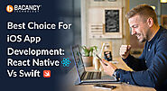 React Native vs Swift for iOS app development: Clear winner