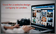 Need for a website design company in London.