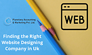 Finding the Right Website Designing Company in Uk