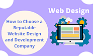 How to Choose a Reputable Website Design and Development Company