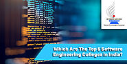 Which Are The Top 5 Software Engineering Colleges in India?