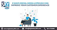 8 Ways Social Media Listening Can Improve Your Customer Experience