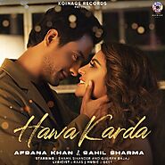 Hawa Karda Lyrics | Hawa Karda Song Lyrics by Afsana Khan, Sahil Sharma - Lyricsia.com