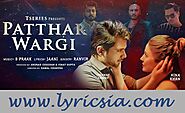 Patthar Wargi Lyrics | Patthar Wargi Song Lyrics by Ranvir - Lyricsia.com