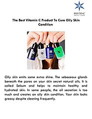 The Best Vitamin C Product To Cure Oily Skin Condition by Phyto-C Skin Care - Issuu