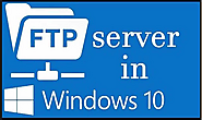 FTP Server in Windows 10-Detailed Instruction On How To Set Up