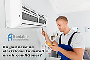 Do you need an electrician to install an air conditioner?