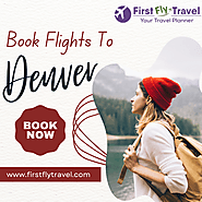 Book Cheap Flights to Denver From $25 | FirstFlyTravel