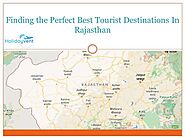 Finding the Perfect Best Tourist Destinations in Rajasthan