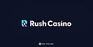 Rush Casino: Deposit with $10 Play With $60! - New Casino Canada