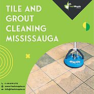 Tile and Grout Cleaning Mississauga at Its Best