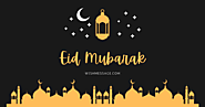Eid Mubarak Wishes: Happy Eid al-Fitr 2021 Wishes, Messages, quotes
