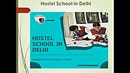 Salient Advantages of The Hostel School in Delhi