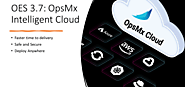 OES 3.7 is GA: Announcing OpsMx Intelligent Cloud Availability and Unprecedented Application Observability