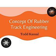 Things You Must Know About Rubber Track Engineering - Todd Kassal