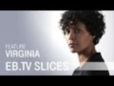 Word / Play: VIRGINIA (EB.TV Slices Feature)