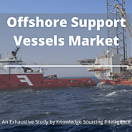 Offshore Support Vessels Market is expected to grow US$12.235 billion by 2023