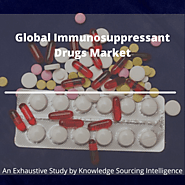Extensive Study on Global Immunosuppressant Drugs Market