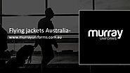 Flying Jackets Australia - www.murrayuniforms.com.au