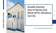 How Double Glazing Works? The Science Behind Double Glazed Windows in Perth | Canon Double Glazing