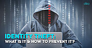 Types of Identity Theft & How to Prevent ID Theft Online?