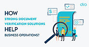 Why Reliable Digital Document Verification Services are Vital for Business Operations?